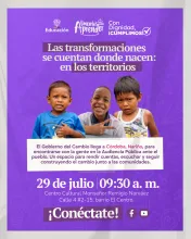 Las transformaciones se cuentan donde nacen: en los territorios