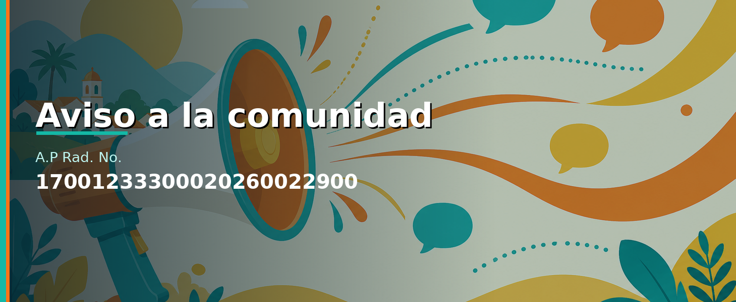 Aviso a la comunidad. A.P Rad. No. 17001233300020260022900